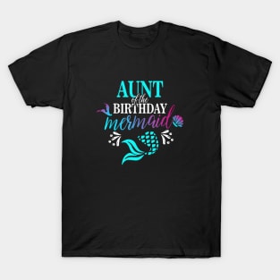 Aunt Of The Birthday Mermaid T-Shirt